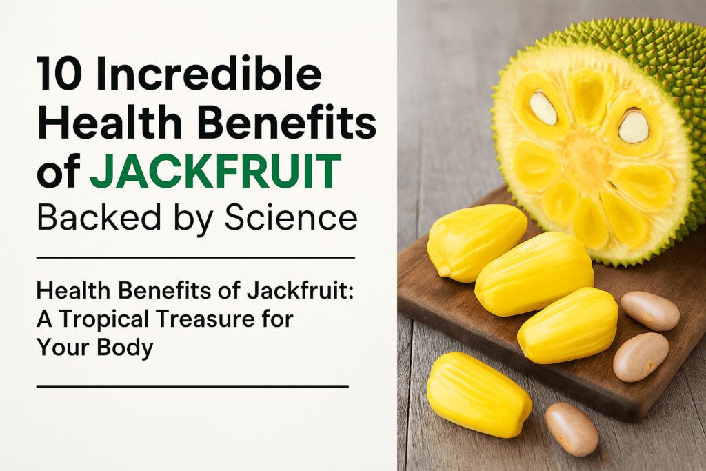 Health Benefits of Jackfruit